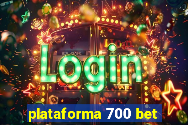 plataforma 700 bet